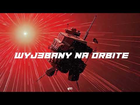 Pszemek Pe x Świres - WYJ3BANY NA ORBITE (prod. Szklarson)