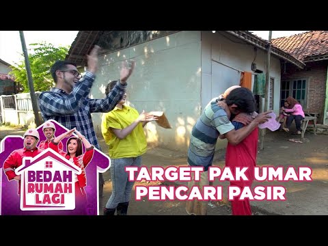 Target Bernama Pak Umar Pencari Pasir - Bedah Rumah Lagi