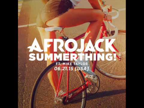 Afrojack - SummerThing! ft. Mike Taylor (Audio)