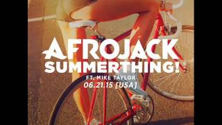 Afrojack - SummerThing! ft. Mike Taylor (Audio)