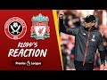 Klopp's Reaction: 'We got the three points, and I'm really happy' | Sheffield United vs Liverpool