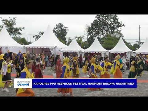 KAPOLRES PPU RESMIKAN PUNCAK FESTIVAL HARMONI BUDAYA NUSANTARA