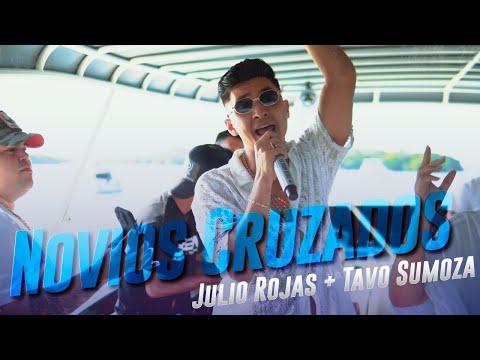 Novios Cruzados - Julio Rojas & Tavo Sumoza