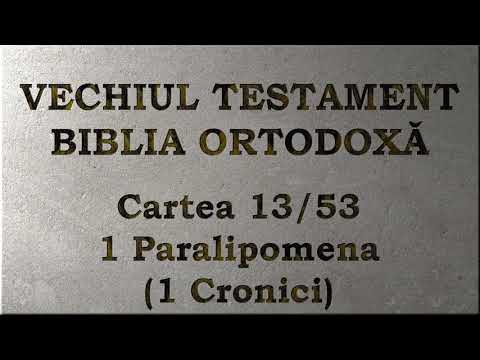 13. 1 Paralipomena - Vechiul Testament - Biblia Ortodoxă - Lectură 2020