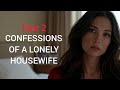 PT 2 Confessions Of A Lonely Housewife LIVE