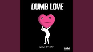 Dumb Love Music Video