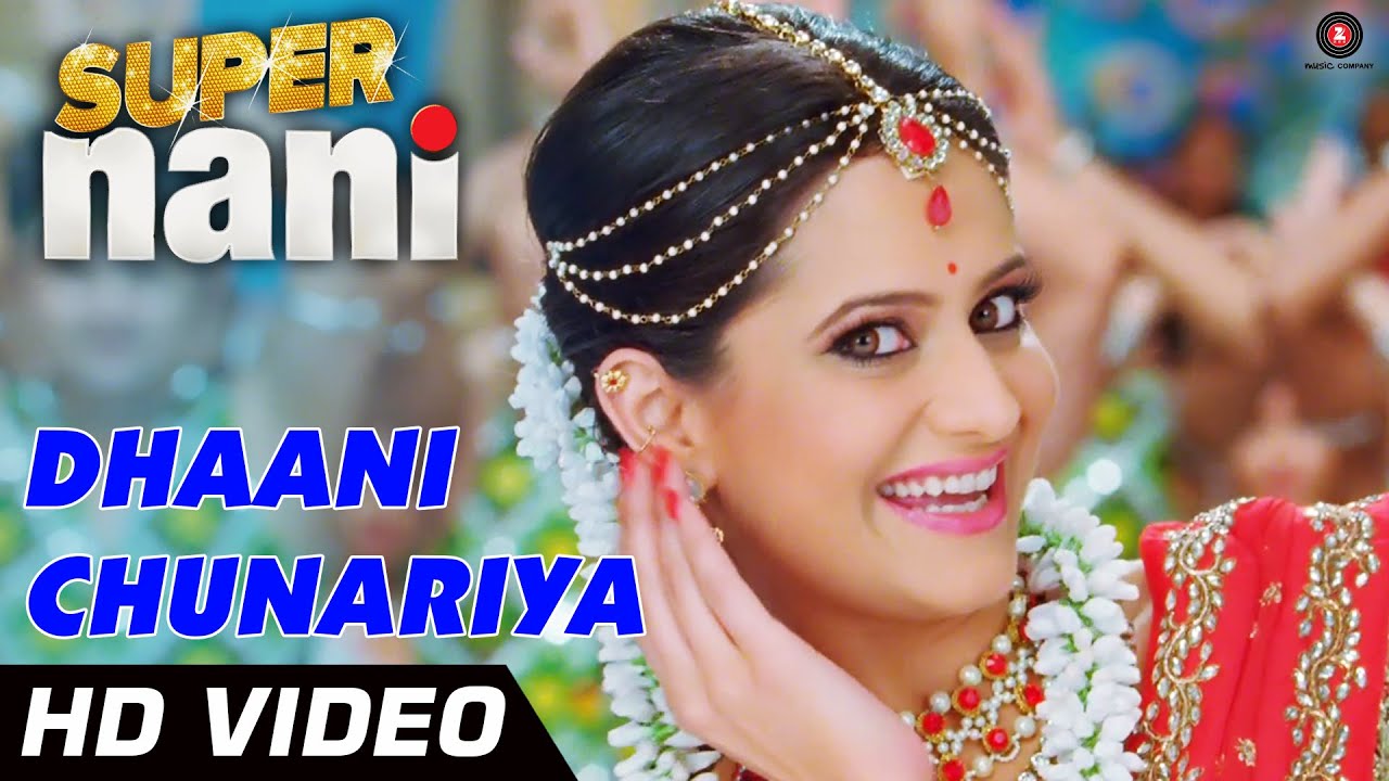 Dhaani Chunariya Lyrics | Super Nani | Harshit Saxena, Shreya Ghoshal | Harshit Saxena