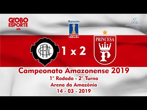 Rio Negro 1 x 2 Princesa do Solimões - 1° Rodada BAREZÃO  - 2° Turno 2019