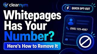 Whitepages Has Your Number Here’s How to Remove It