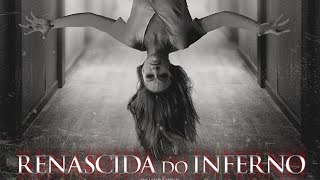 Renascida do Inferno