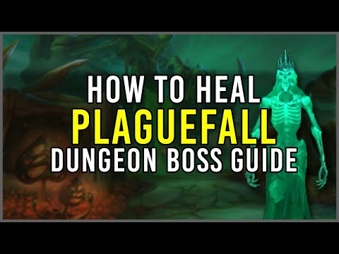 How to Heal: Plaguefall [Boss Guide]
