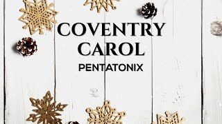 Pentatonix - Coventry Carol Lyrics