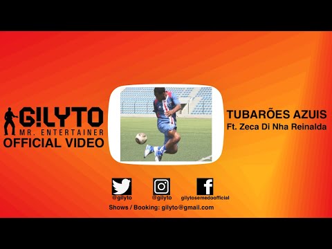 Gilyto Mr. Entertainer - Tubarões Azuis Ft. Zeca Nha Reinalda (Official Video 2011)- Funana | Semedo
