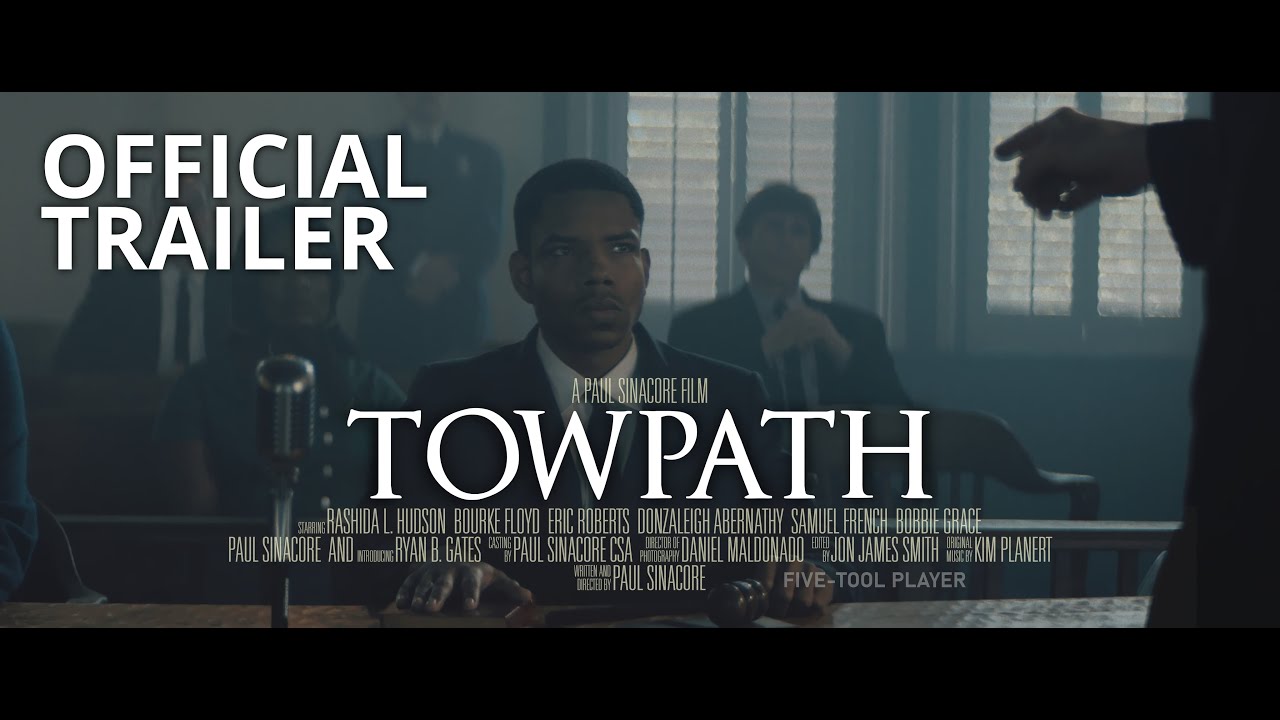 TOWPATH | Official Trailer | Eric Roberts, Bourke Floyd, Donzaleigh Abernathy