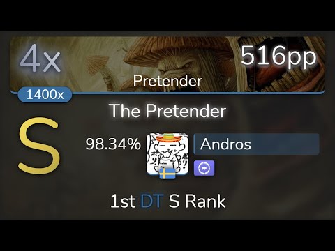 Andros | Infected Mushroom - The Pretender [Pretender] +DT 98.34% {516pp 4xSB} - osu!