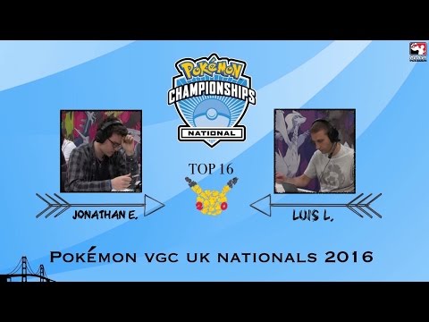 EzraelVGC VS LuisLoRo88 Top16 - Pokémon VGC UK Nationals 2016