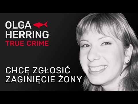 "Chcę zgłosić zaginięcie żony"