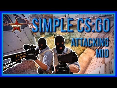 zorlaKOKA Simple CSGO - Cache - Attacking Mid