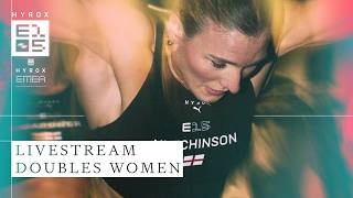🔴 LIVE | E15 PRO DOUBLES WOMEN | HYROX LONDON EMEA CHAMPIONSHIPS