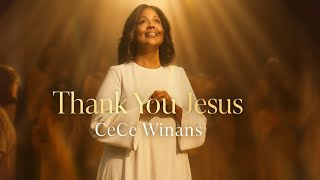 CeCe Winans – Thank You Jesus (Powerful Gospel Worship Song | Official Music Video)