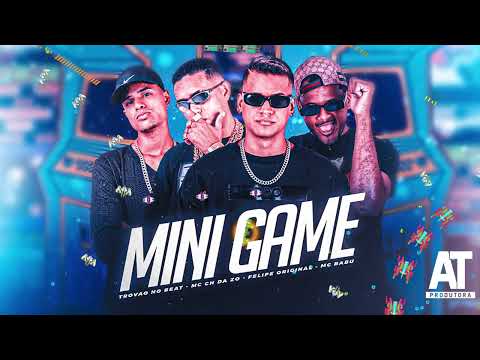 MINI GAME - FELIPE ORIGINAL, MC CH DA ZO, MC BABU (TROVÃO NO BEAT)