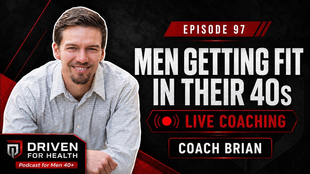 Men Getting Fit In Their 40's: Real Live Coaching - 97