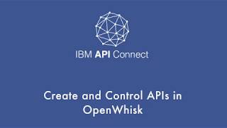 How to Create & Control APIs in OpenWhisk