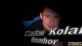 Miroslav Kolar - Sombor / ART