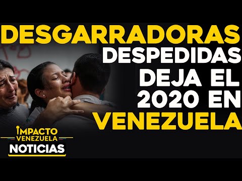 Desgarradoras despedidas deja el 2020 en Venezuela | 🔴  NOTICIAS VENEZUELA HOY diciembre 24 2020