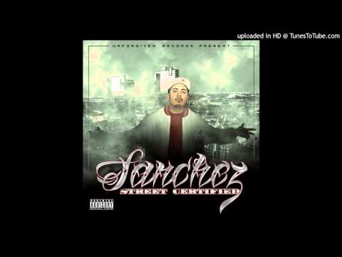 Sanchez - Street Certified (Intro)