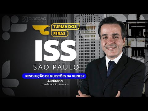 TURMA DOS FERAS ISS SP: RESOLUÇÃO DE QUESTÕES DE AUDITORIA - VUNESP