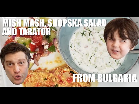 BULGARIAN SHOPSKA SALAD, TARATOR, and MISH MASH Recipes - Cooking with Kids