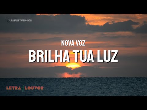 Brilha Tua Luz | Nova Voz