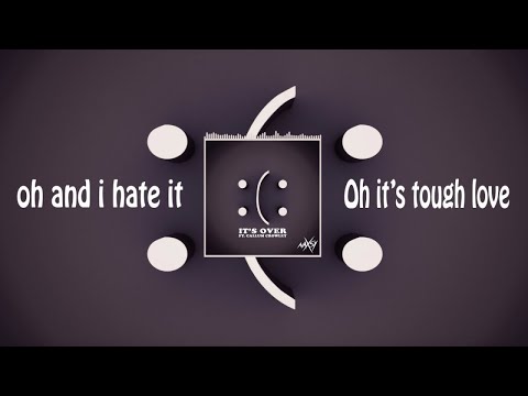 Naxsy - It's Over (Ft. Callum Crowley) [Lyrics Video]