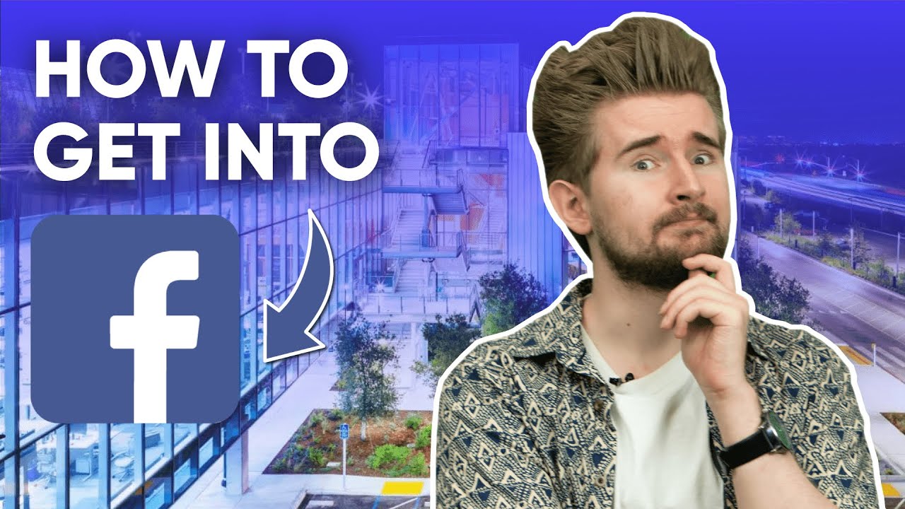 How To Get An Internship At Facebook [Application Process Advice]