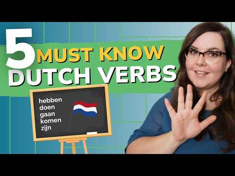 These Are the Most Important Dutch Verbs to Learn First 🚀