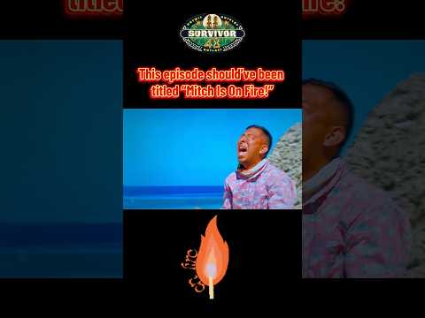 Survivor 48 Episode 2 Should’ve Been Called “Mitch Is On Fire!”