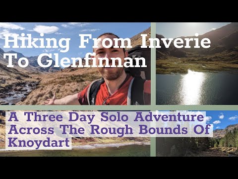 Hiking From Inverie To Glenfinnan- A Three Day Solo Adventure Across Knoydart