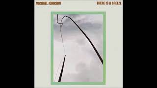 Michael Johnson - &quot;There Is A Breeze&quot;