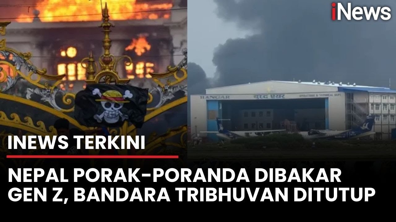 Nepal Dibakar Ribuan Gen Z, Bandara Internasional Tribhuvan Terpaksa Ditutup | iNews Terkini (10/9)
