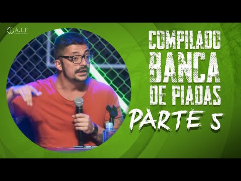 COMPILADO BANCA DE PIADAS - PARTE 5