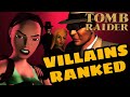 Classic Tomb Raider Villains Ranked
