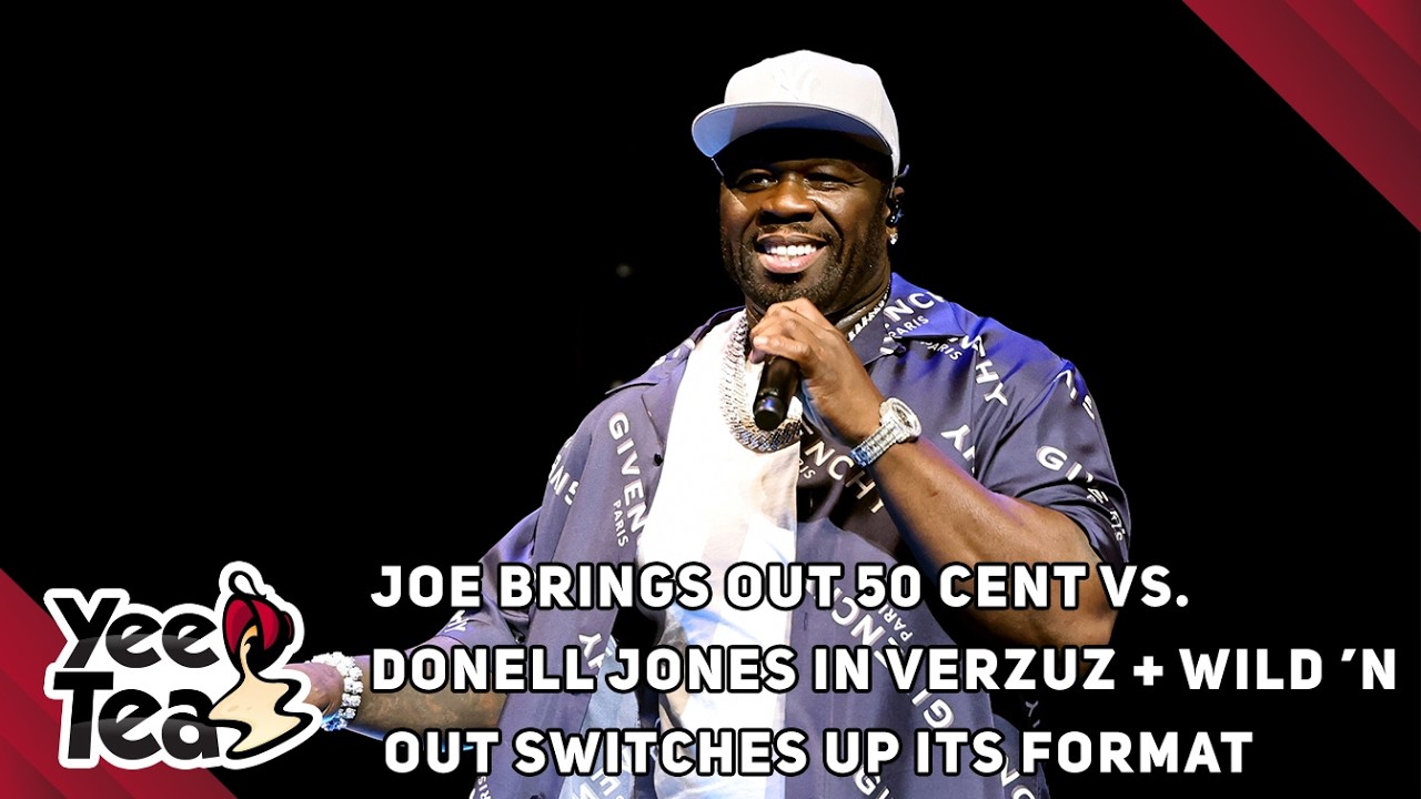 Joe Brings Out 50 Cent vs. Donell Jones in Verzuz + Wild ’N Out Switches Up Its Format