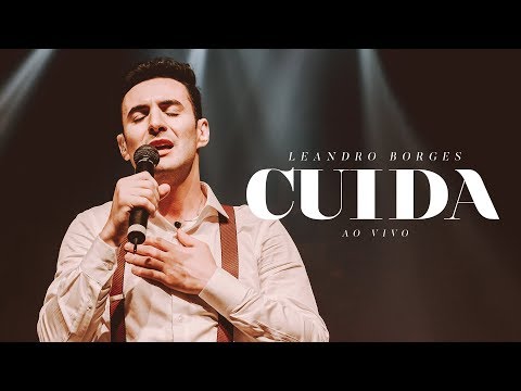 Leandro Borges - Cuida (Ao Vivo)