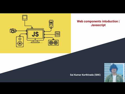 Introduction to web components | Web Components | Javascript | Part - 1
