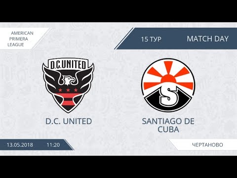 AFL18. America. Primera. Day 15. D.C. United - Santiago de Cuba