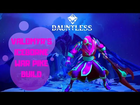 Dauntless: Valomyr´s Iceborne War Pike Build!