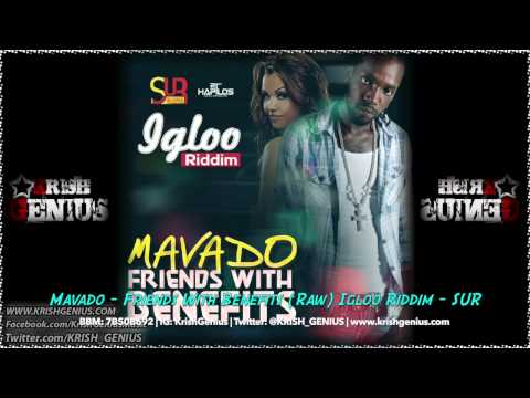 Mavado - Friends With Benefits (Raw) Igloo Riddim - So Unique Records