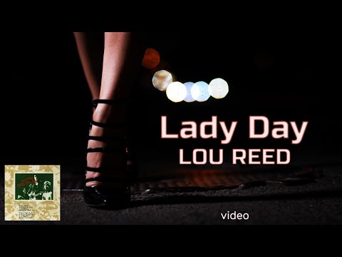 Lou Reed - Lady Day (video)