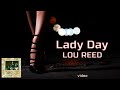 Lou Reed - Lady Day [video]